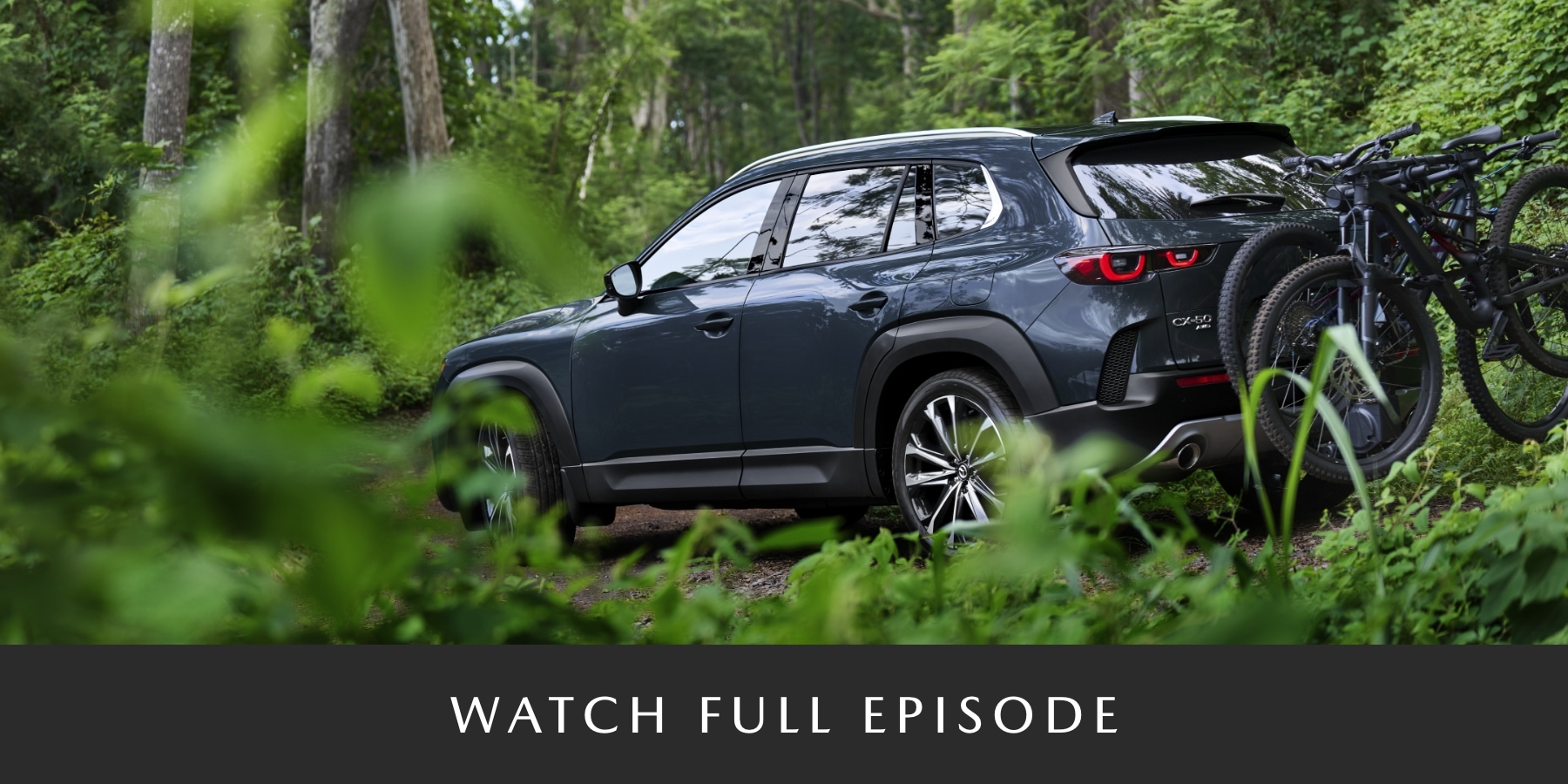 Tasting Wild con el Mazda CX-50  –  Ver el episodio sobre el bosque y el volcán